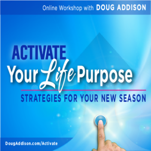 Activate Your Life Purpose - Workshop