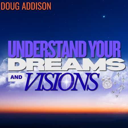 Understand Your Dreams and Visions